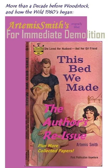 ArtemisSmith's THIS BED WE MADE (For Immediate Demolition) - Paperback