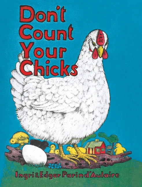 Don't Count Your Chicks - Hardcover