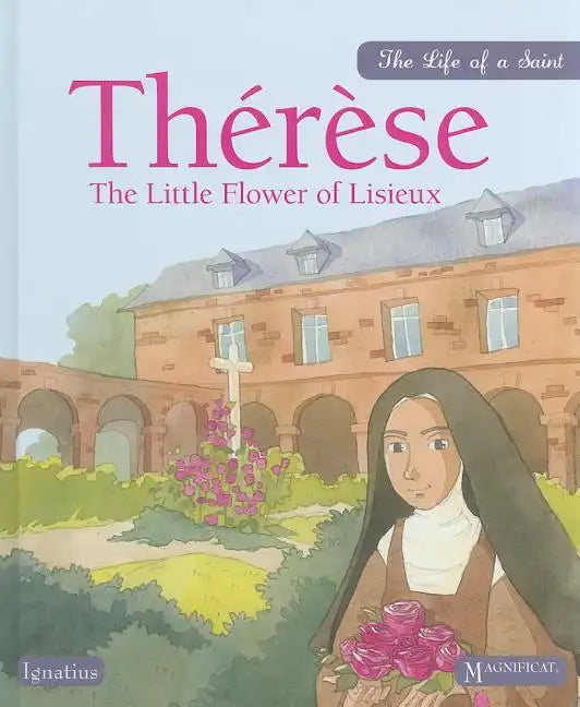 Therese: The Little Flower of Lisieux - Hardcover