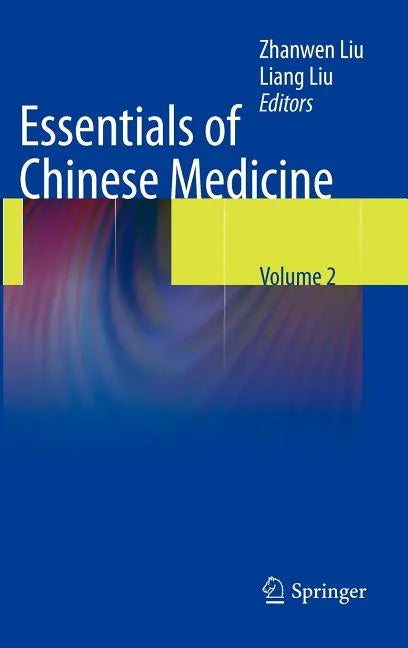 Essentials of Chinese Medicine: Volume 2 - Hardcover