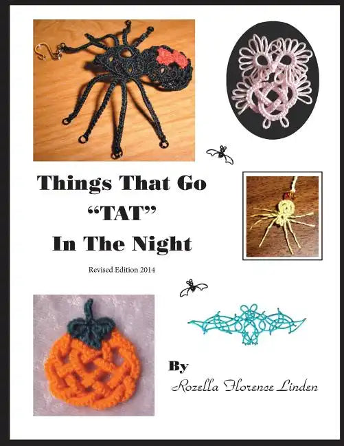 Things That Go TAT in the Night: Revised Edition 2014 - Paperback