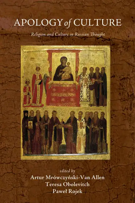 Apology of Culture: Religion and Culture in Russian Thought - Paperback