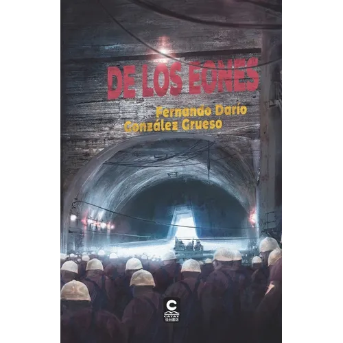 De los Eones: Vol. 2 de la triología El Ascenso de los Eones - Paperback