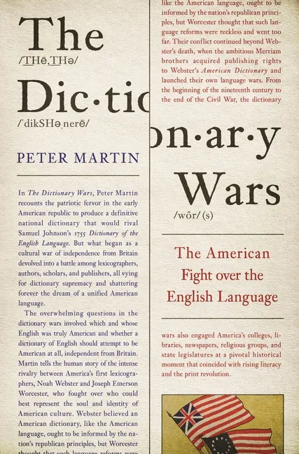 The Dictionary Wars: The American Fight Over the English Language - Paperback