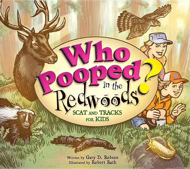 Who Pooped in the Redwoods?: Scat and Tracks for Kids - Paperback