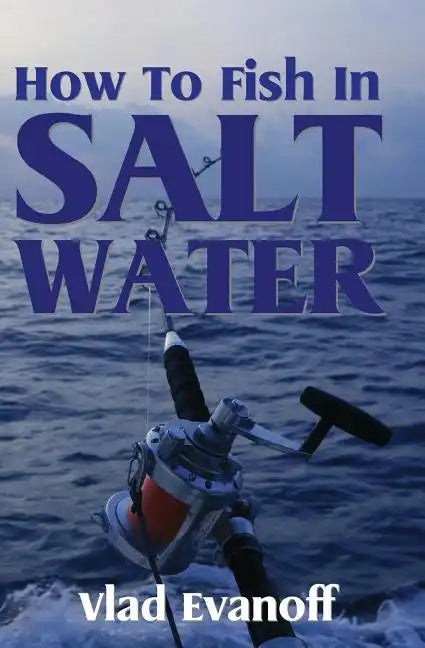 How To Fish In Salt Water - Paperback