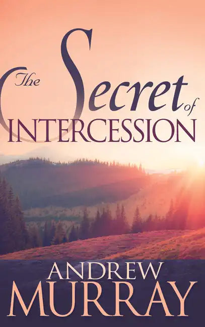 The Secret of Intercession - Paperback