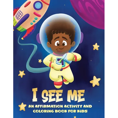 I See Me: An Activity and Coloring Book for Kids - Paperback