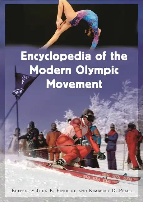 Encyclopedia of the Modern Olympic Movement - Hardcover