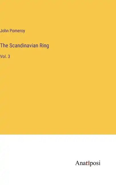 The Scandinavian Ring: Vol. 3 - Hardcover