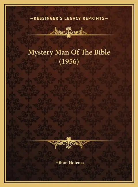 Mystery Man Of The Bible (1956) - Hardcover