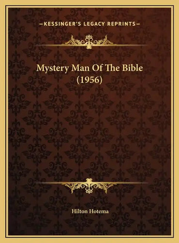 Mystery Man Of The Bible (1956) - Hardcover