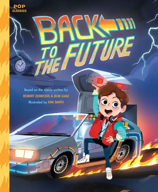 Back to the Future: The Classic Illustrated Storybook - Hardcover