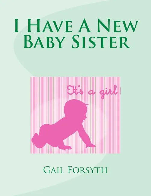 I Have A New Baby Sister - Paperback