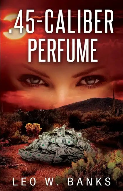 .45 Caliber Perfume - Paperback