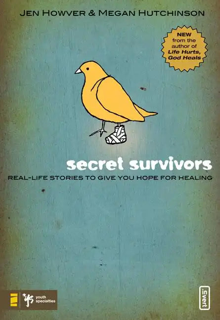 Secret Survivors: Real-Life Stories to Give You Hope for Healing - Paperback