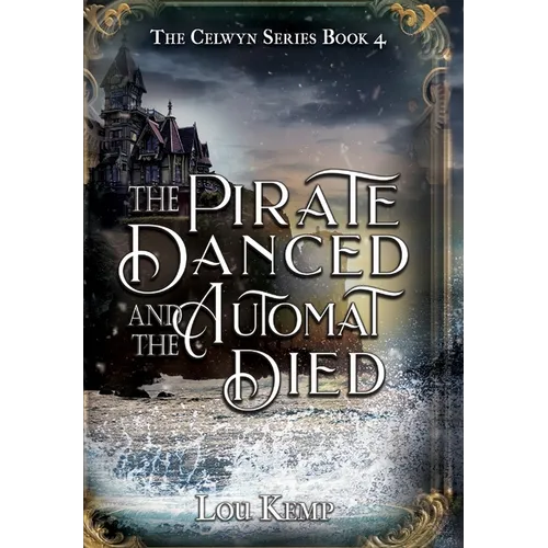 The Pirate Danced and the Automat Died - Hardcover