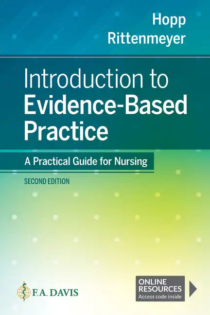 Introduction to Evidence Based Practice: A Practical Guide for Nursing - Paperback
