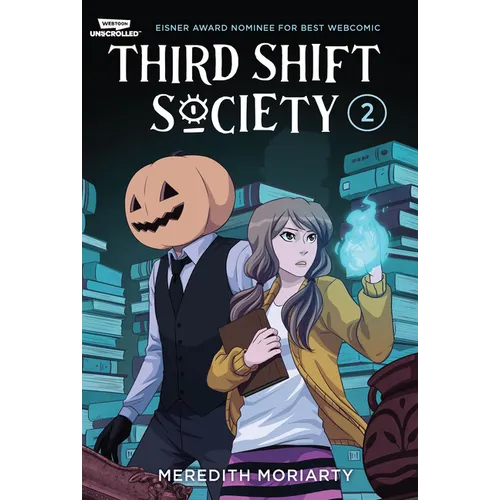 Third Shift Society Volume Two: A Webtoon Unscrolled Graphic Novel - Paperback