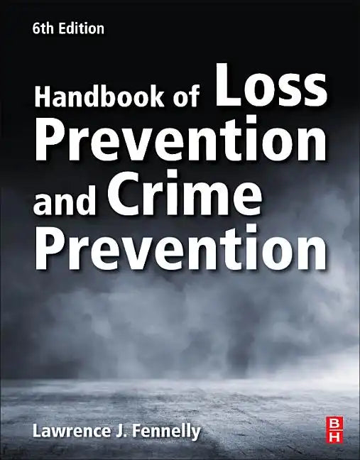 Handbook of Loss Prevention and Crime Prevention - Paperback
