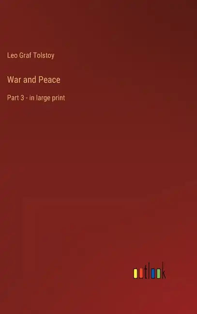 War and Peace: Part 3 - in large print - Hardcover