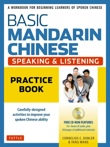 Basic Mandarin Chinese - Speaking & Listening Practice Book: A Workbook for Beginning Learners of Spoken Chinese (Audio Recordings Included) - Paperback