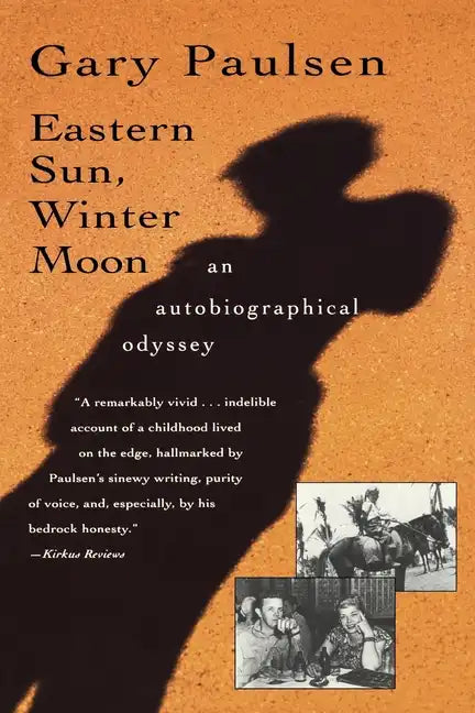 Eastern Sun, Winter Moon: An Autobiographical Odyssey - Paperback