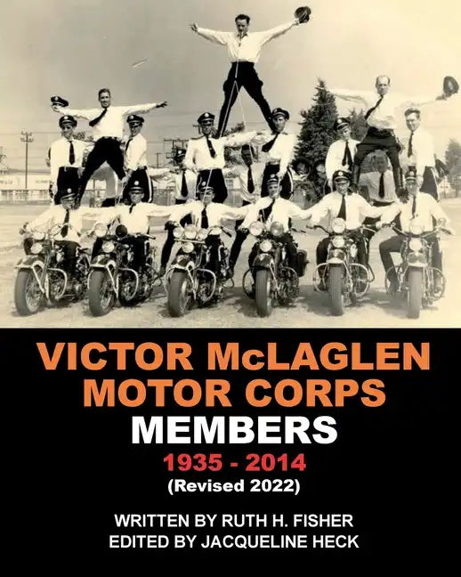 VICTOR McLAGLEN MOTOR CORPS MEMBERS 1935-2014 (Revised 2022) - Paperback