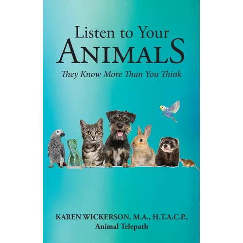 Listen to Your Animals: They Know More Than You Think