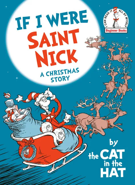If I Were Saint Nick---By the Cat in the Hat: A Christmas Story - Hardcover