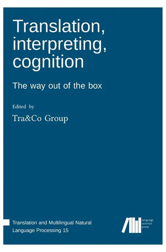 Translation, interpreting, cognition - Hardcover