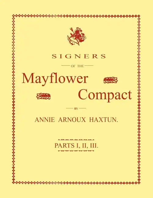 Signers of the Mayflower Compact. Three Parts in One - Paperback