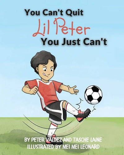 You Can't Quit Lil Peter You Just Can't - Paperback