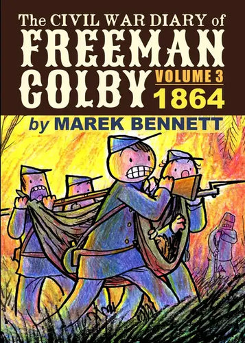 The Civil War Diary of Freeman Colby, Volume 3: 1864 - Paperback