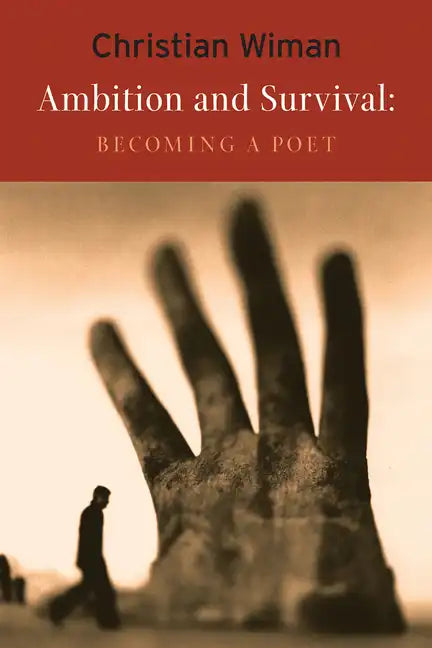 Ambition and Survival: Becoming a Poet - Paperback