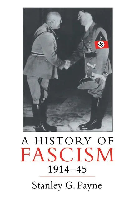 A History of Fascism, 1914-1945 - Paperback