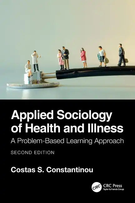 Applied Sociology of Health and Illness: A Problem-Based Learning Approach - Paperback