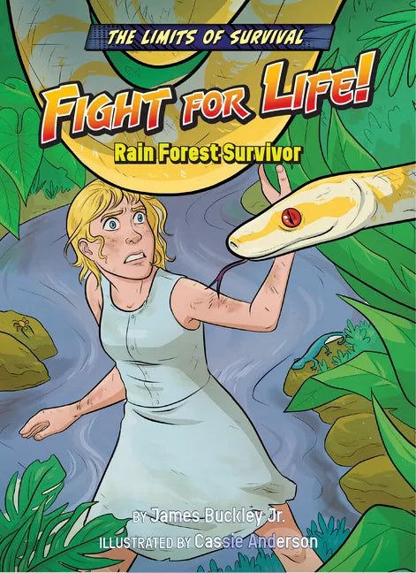 Fight for Life!: Rain Forest Survivor - Library Binding