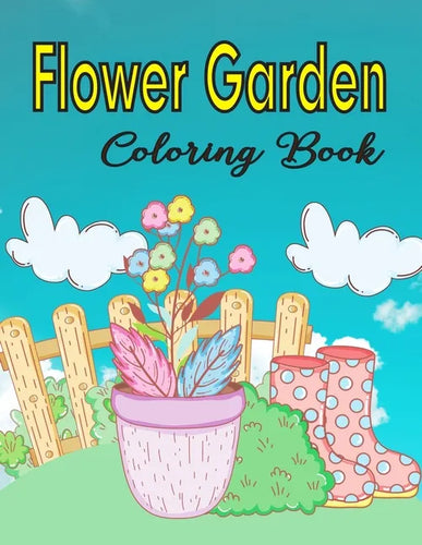 Flower Garden Coloring Book: Coloring & Activity Book For Kids - Paperback