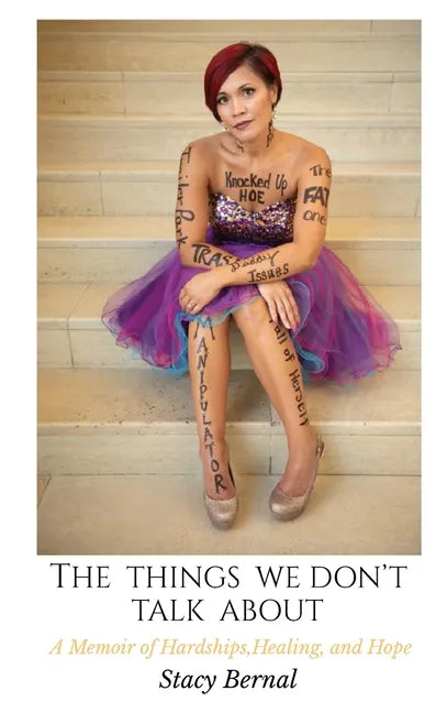 The Things We Don't Talk About: A Memoir of Hardships, Healing, and Hope - Hardcover
