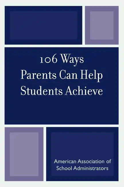 106 Ways Parents Can Help Students Achieve - Paperback