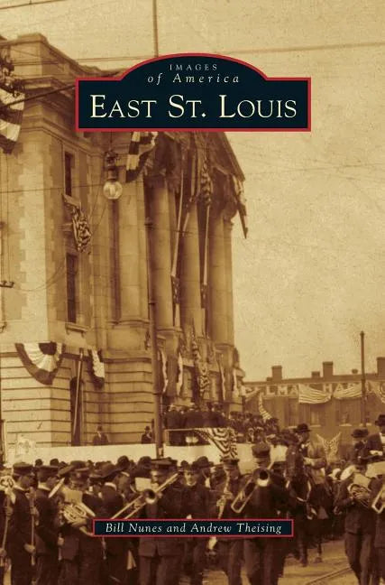 East St. Louis - Hardcover