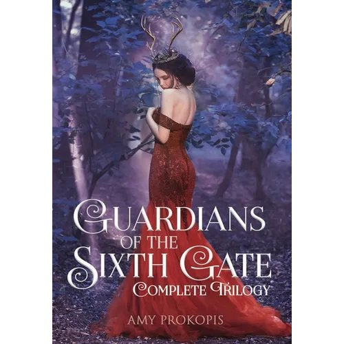 Guardians of the Sixth Gate Complete Trilogy - Hardcover
