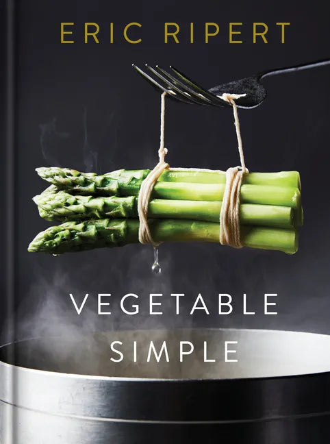 Vegetable Simple: A Cookbook - Hardcover