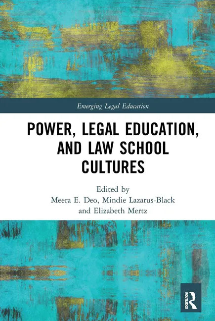 Power, Legal Education, and Law School Cultures - Paperback