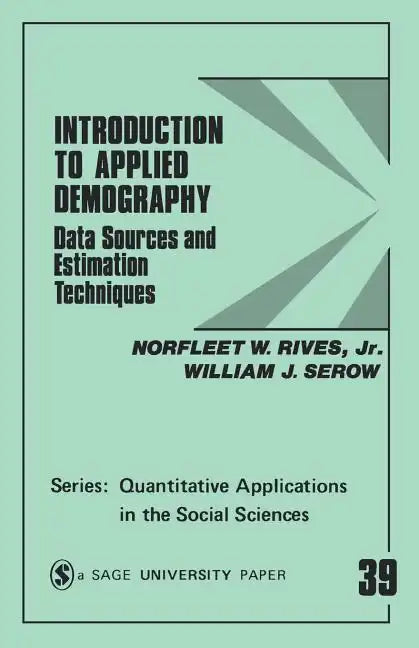 Introduction to Applied Demography: Data Sources and Estimation Techniques - Paperback