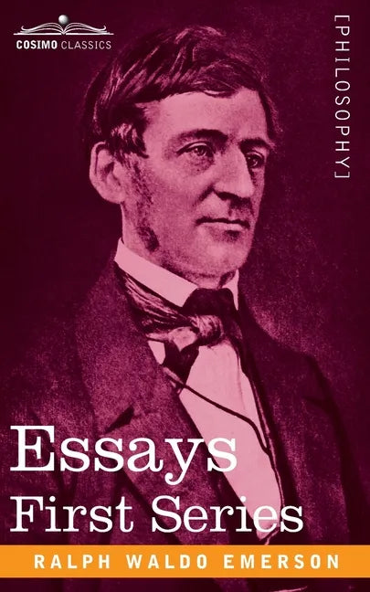 Essays: First Series - Paperback