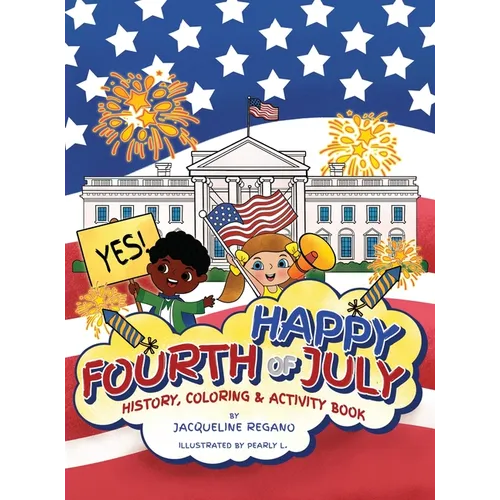 Happy Fourth of July History, Coloring, & Activity Book - Hardcover