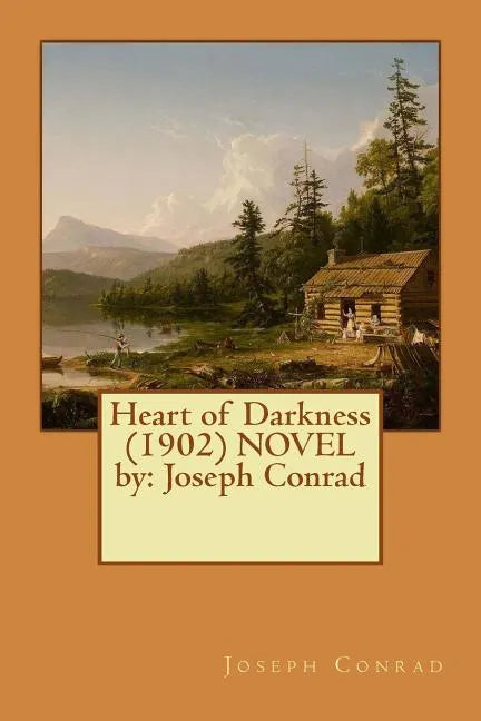 Heart of Darkness (1902) NOVEL by: Joseph Conrad - Paperback