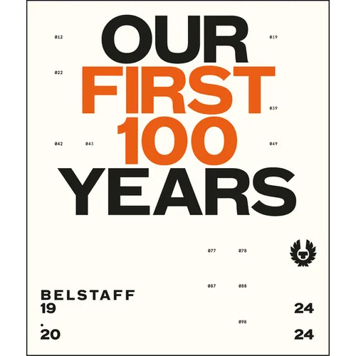 Belstaff: Our First 100 Years - Hardcover